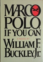 Marco Polo, If You Can - William F. Buckley, Jr. - 1st Edition Hardcover... - £22.38 GBP