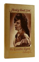 Loretta Lynn HONKY TONK GIRL The Loretta Lynn Collection 1st Edition 1st Printin - £113.03 GBP