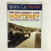 2006 Sports Car Market Magazine Monterey Targa Florio honored this year at Quail - £7.98 GBP