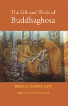 The Life And Work Of Buddhaghosa - £19.65 GBP