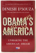 Obama&#39;s America: Unmaking the American Dream by Dinesh D&#39;Souza (2012 Hardcover) - £8.45 GBP