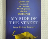 My Side of the Street - Jason DeSena Trennert (2015, Hardcover) *FREE SH... - £4.71 GBP