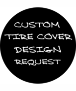 Custom Tire Cover (design your own) For ANY MAKE/MODEL/SIZE Spare Tire - $177.73 CAD