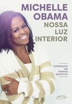 Nossa Luz Interior [Paperback] Michelle Obama; Débora Landsberg; Denise Bottmann - £28.38 GBP