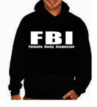 FBI Female body inspector funny cool gifts:hoodie shirt screen print hoodies Fun - £27.51 GBP