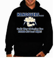 Hangovers funny cool gifts:hoodie sweat shirt screen print hoodies Funny Humorou - £27.51 GBP