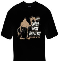 guess what day it is camel tee t shirts Cool Funny Humor TShirts Tees, Rude Tees - £11.73 GBP