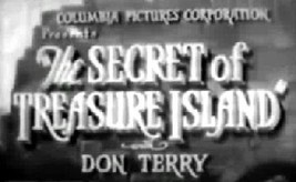 The Secret Of Treasure Island, 1938 Serial - £15.73 GBP