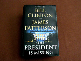Bill Clinton James Patterson Signed Auto President Is Missing 1ST Ed. Book Jsa - £237.10 GBP