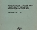 Procedures for Mine Hoist and Shaft Installation, Inspection and Mainten... - £7.11 GBP