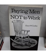 Paying men not to work, - $49.49