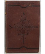 A School Manual of English Composition by William Swinton - £6.38 GBP