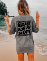 Badass Bonus Mom Graphic Tee T-Shirt for Moms Stepmom - £18.78 GBP