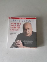 Have You Seen My Country Lately: Americas Wake-Up Call - Jerry Doyle (CD... - £8.74 GBP