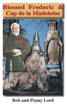 Blessed Frederic Pamphlet/Minibook, by Bob and Penny Lord, New - $6.00