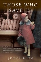 Those Who Save Us [Paperback] Blum, Jenna - £9.43 GBP