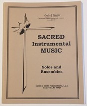 Sacred Instrumental Sheet Music ~ Only A Sinner ~ David E Smith Woodwinds - £8.18 GBP