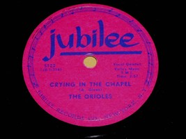 The Orioles Crying In The Chapel 78 Rpm Record Vintage Jubilee Label - $84.99