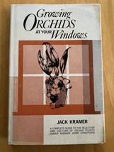 Grow Orchids at Your Windows - Jack Kramer -(Hardcover) 1963 - £3.75 GBP