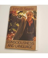 Consciousness and Language by John R. Searle. PaperbackISBN-10: 0521597447 - $23.25 CAD