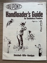 1971-72 DUPONT HANDLOADERS GUIDE TO SMOKELESS POWDERS, RELOADING MANUAL - $194.27 MXN