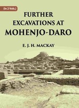 Further Excavations At MOHENJO-DARO Vol. 1st - £38.78 GBP