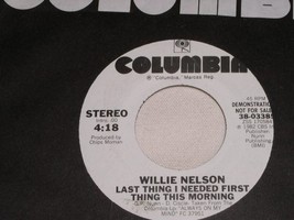 Willie Nelson Last Thing I Needed Promotional 45 Rpm Record Vintage 1982 - £14.85 GBP