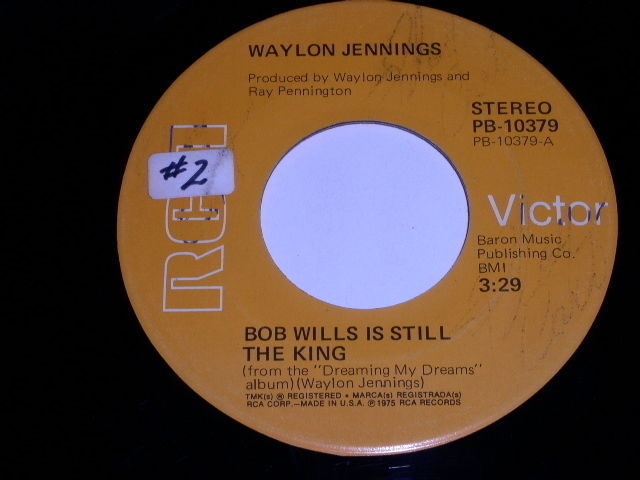 Waylon Jennings Bob Wills Is Still The King 45 Rpm Record - $18.99