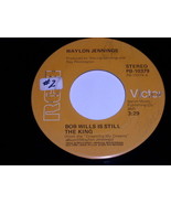 Waylon Jennings Bob Wills Is Still The King 45 Rpm Record - $18.99