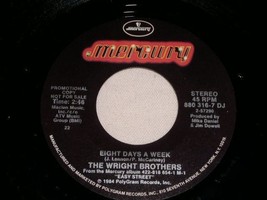 The Wright Brothers Eight Days A Week Promotional 45 Rpm Record 1984 - £14.89 GBP