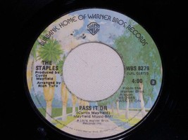 The Staples Pass It On 45 Rpm Record Vintage 1976 Curtis Mayfield - £15.00 GBP