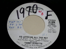 Tammy Wynette He Loves Me All The Way Promo 45 Rpm Phonograph Record 1970 - £14.93 GBP