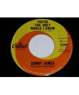 Sonny James You&#39;re The Only World I Know 45 Rpm Record - $18.99
