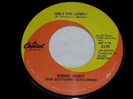 Sonny James Only The Lonely 45 Rpm Record - £15.00 GBP