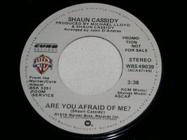 Shaun Cassidy Are You Afraid Of Me Promotional 45 Rpm Record 1979 - £15.17 GBP