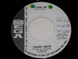 Sammi Smith Cover Me 45 Rpm Record Vintage 1974 Mega Label Promotional - £15.00 GBP