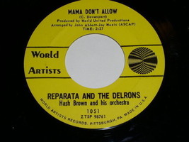 Reparata Delrons Mama Don&#39;t Allow 45 Rpm Record Vintage World Artists Label - £15.17 GBP