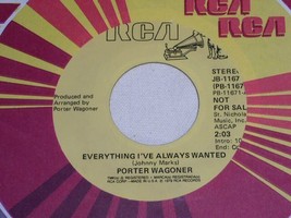 Porter Wagoner Everything I&#39;ve Always Wanted Promotional 45 Record Vintage 1979 - £15.25 GBP