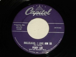 Peggy Lee Hallelujah I Love Him So 45 Rpm Record Vintage Pop - £15.17 GBP