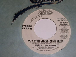 Michael Smotherman Do I Ever Cross Your Mind 45 Rpm Record Promotional - £14.20 GBP