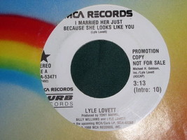 Lyle Lovett I Married Her Just Because She Looks Like You Promo 45 Rpm 1988 - £15.17 GBP