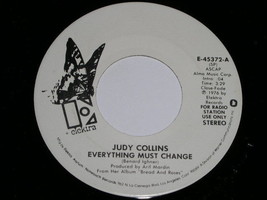 Judy Collins Everything Must Change Promotional 45 Rpm Phonograph Record 1976 - £15.17 GBP