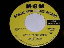 Ian &amp; Sylvia Give It To The World Promo 45 Rpm Record MGM - £12.57 GBP