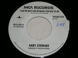 Gary Stewart You&#39;re Not The Woman You Use To Be Promo 45 Rpm Record Vintage 1973 - £14.87 GBP