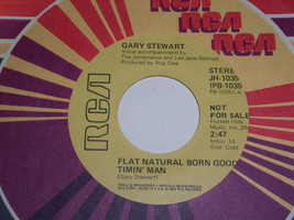 Gary Stewart Flat Natural Born Good Timin Man 45 Rpm Record Vintage Prom... - £14.87 GBP