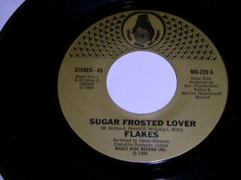 Flakes Sugar Frosted Lover 45 Rpm Record Long Short issue - £15.17 GBP