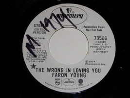 Faron Young The Wrong In Loving You 45 Rpm Record Vintage 1974 Promotional - £14.93 GBP