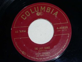 Don Cherry The Last Dance 45 Rpm Record Vintage Easy Listening - £15.14 GBP