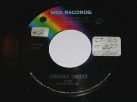 Conway Twitty This Time I&#39;ve Hurt Her More 45 Rpm Phonograph Record - £14.93 GBP