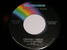 Conway Twitty That&#39;s All She Wrote 45 Rpm Phonograph Record - £14.93 GBP